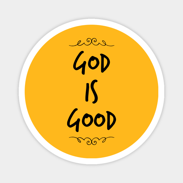 God is Good shirt Magnet by denissmartin2020